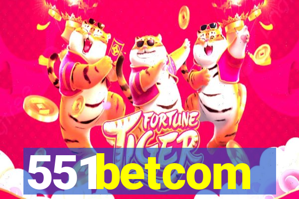 551betcom