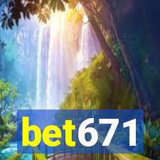 bet671