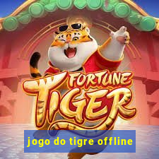 jogo do tigre offline