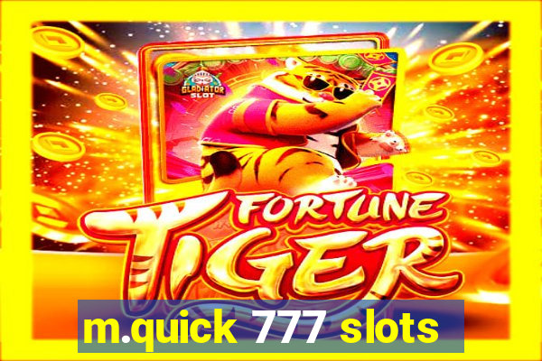 m.quick 777 slots