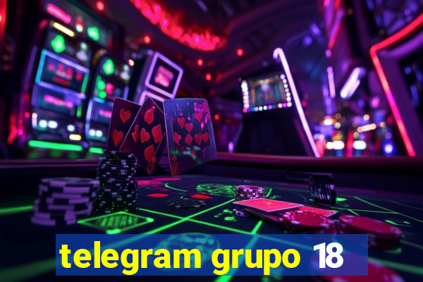 telegram grupo 18