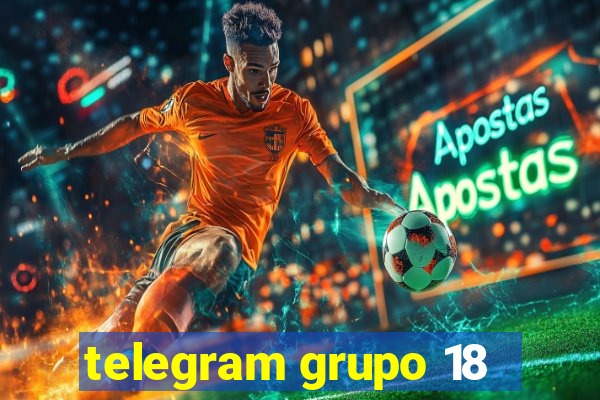 telegram grupo 18