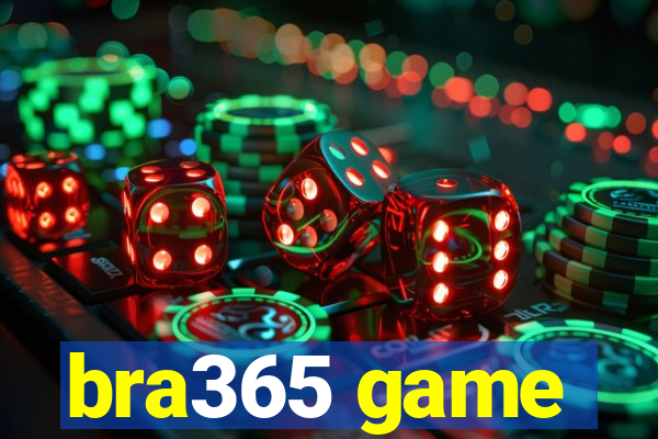 bra365 game