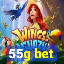 55g bet