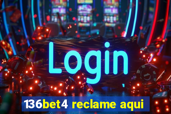 136bet4 reclame aqui