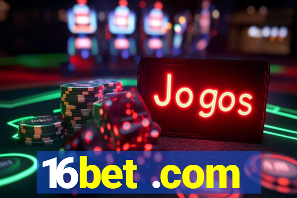 16bet .com