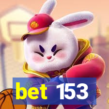 bet 153