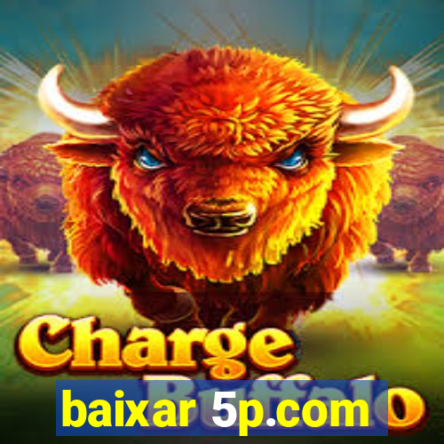 baixar 5p.com