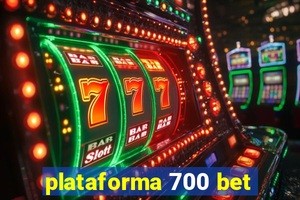 plataforma 700 bet