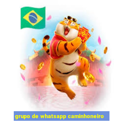 grupo de whatsapp caminhoneiro