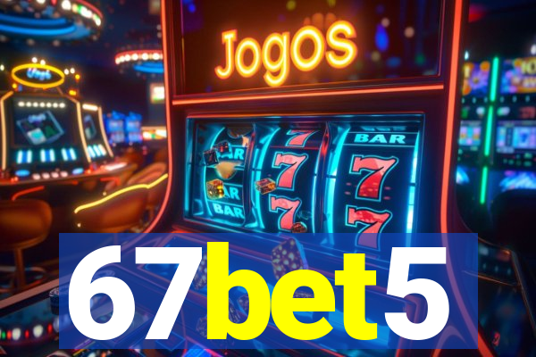 67bet5