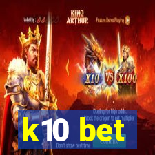 k10 bet