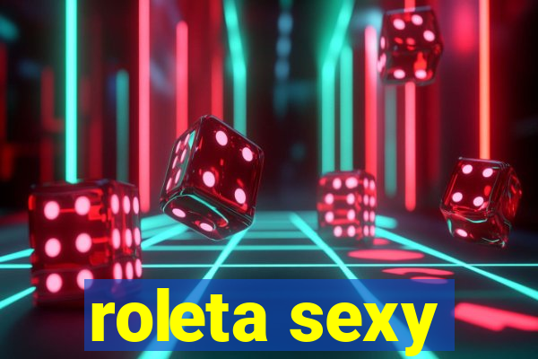 roleta sexy