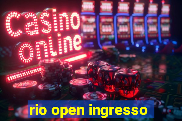 rio open ingresso