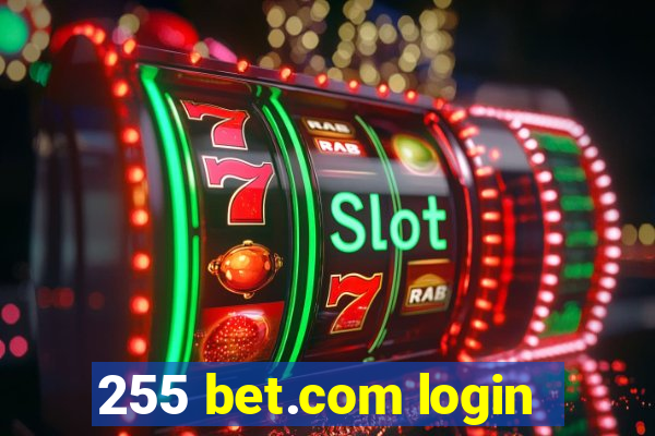 255 bet.com login