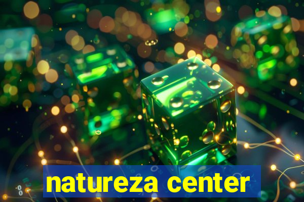 natureza center