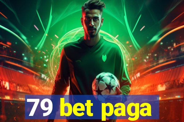 79 bet paga