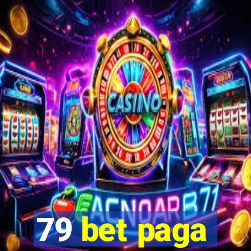 79 bet paga