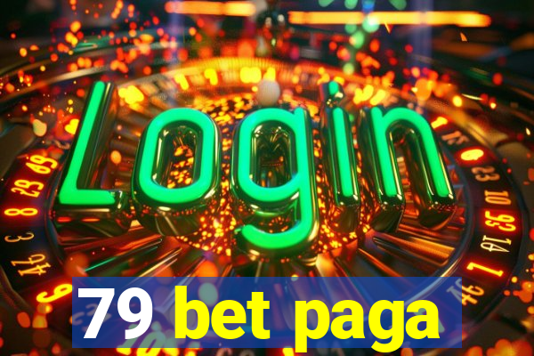 79 bet paga