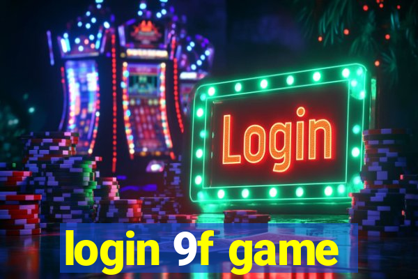 login 9f game