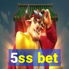 5ss bet