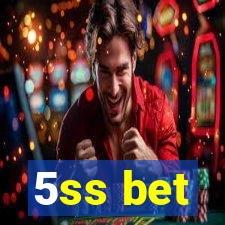 5ss bet