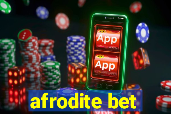 afrodite bet