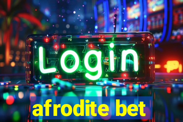 afrodite bet