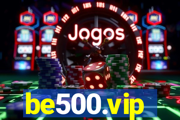 be500.vip