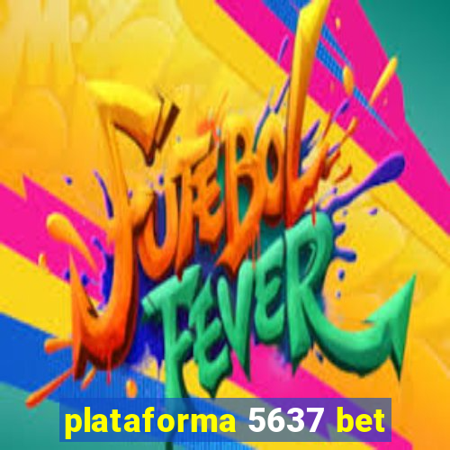 plataforma 5637 bet