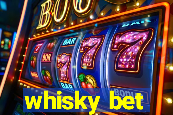 whisky bet