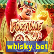 whisky bet