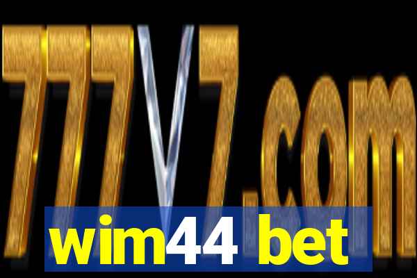 wim44 bet