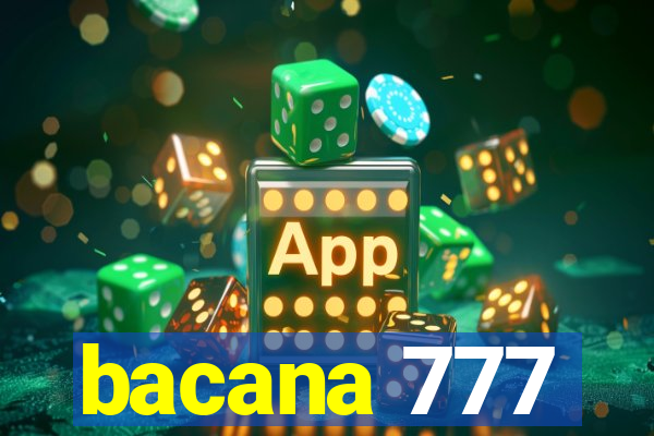 bacana 777