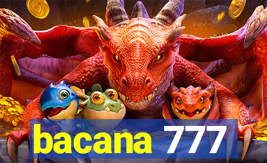 bacana 777