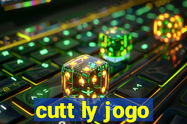 cutt ly jogo