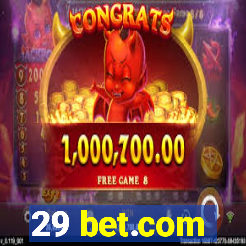 29 bet.com