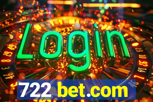 722 bet.com