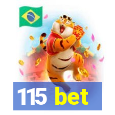 115 bet