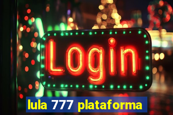 lula 777 plataforma