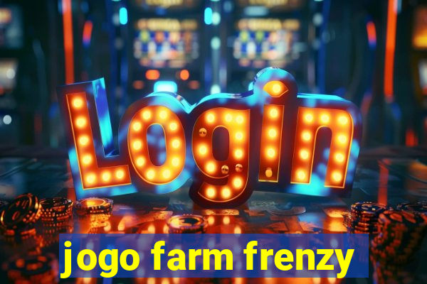 jogo farm frenzy