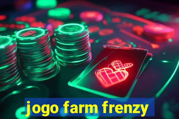 jogo farm frenzy