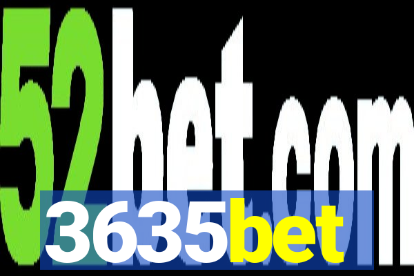 3635bet