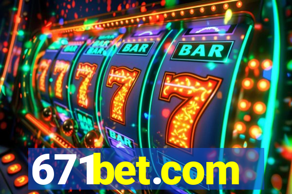 671bet.com