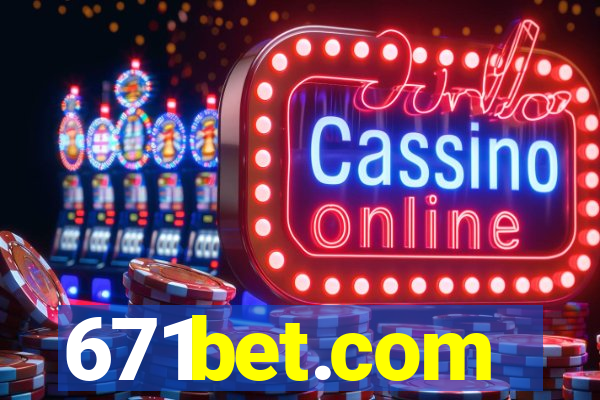 671bet.com