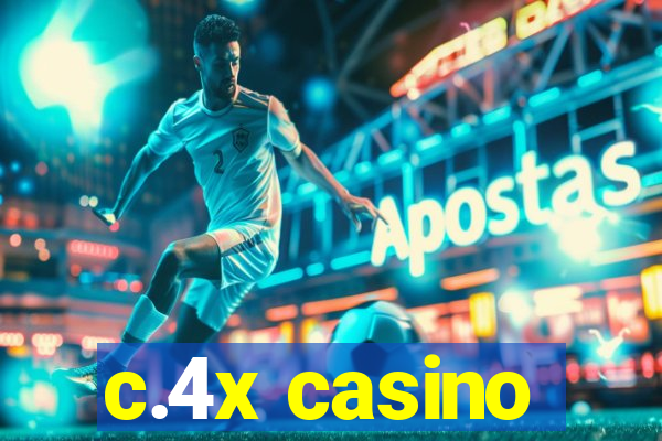 c.4x casino