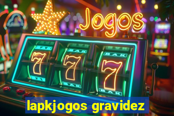 lapkjogos gravidez