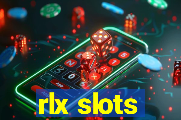 rlx slots