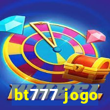 bt777 jogo