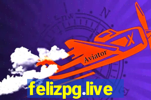 felizpg.live